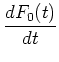 $\displaystyle \frac{dF_0(t)}{dt}$